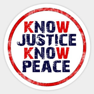 Know Justice Know Peace - Black Lives Matter Sticker